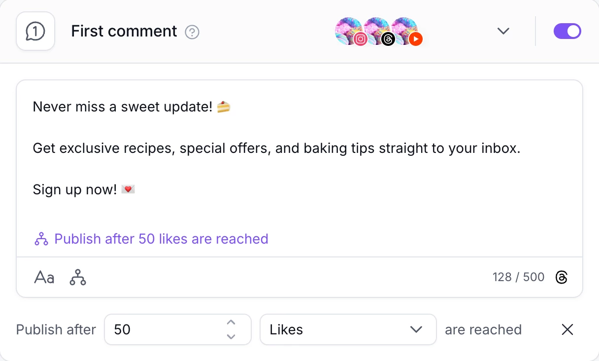 Scheduling first comment for Instagram, Threads and YouTube with condition of 50 likes